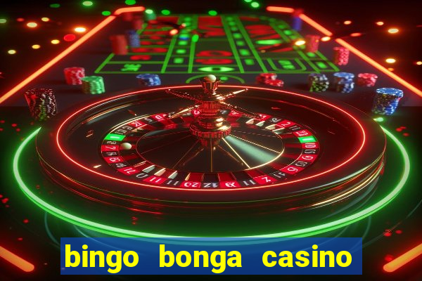 bingo bonga casino no deposit