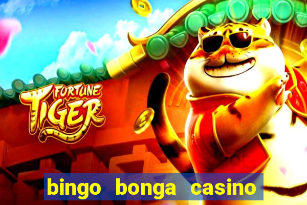 bingo bonga casino no deposit