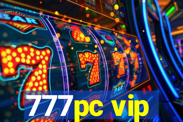 777pc vip