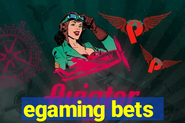 egaming bets