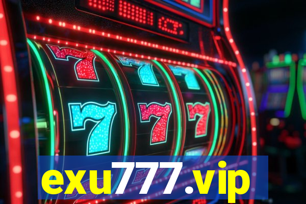 exu777.vip