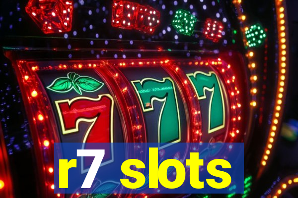 r7 slots