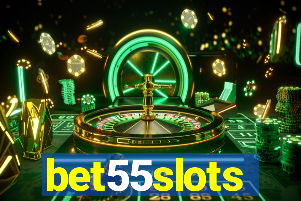 bet55slots