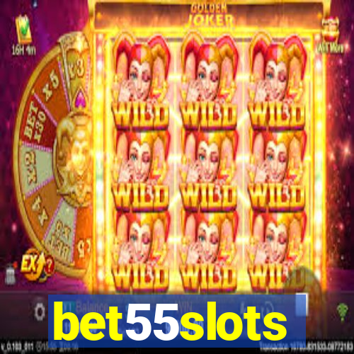 bet55slots