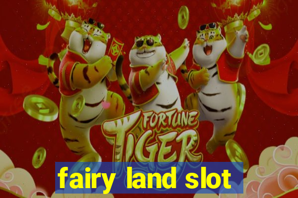 fairy land slot