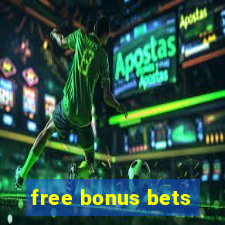 free bonus bets