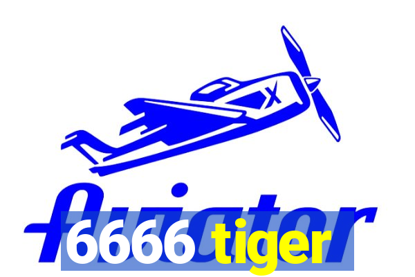 6666 tiger