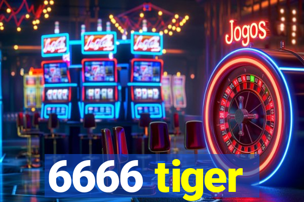 6666 tiger