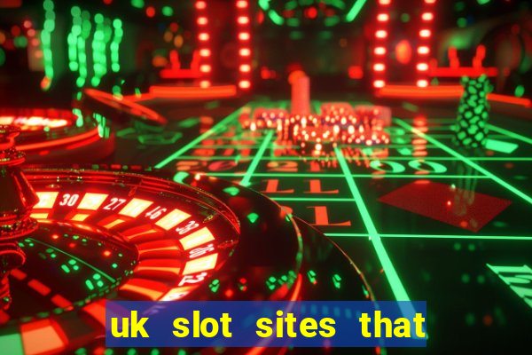 uk slot sites that accept paypal