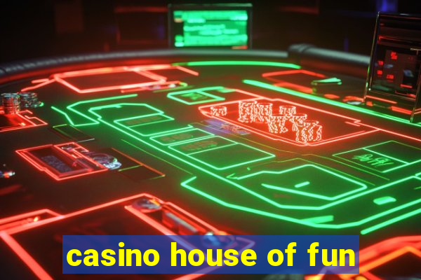 casino house of fun