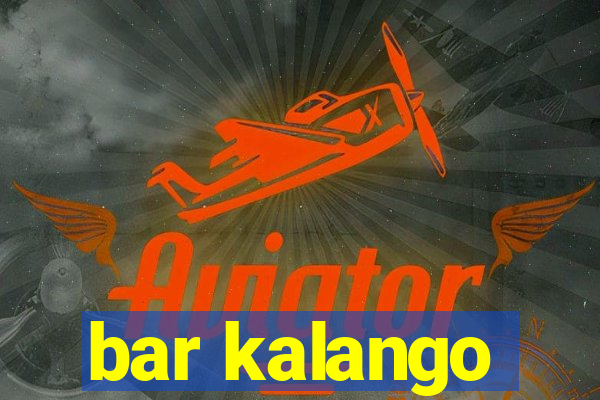 bar kalango