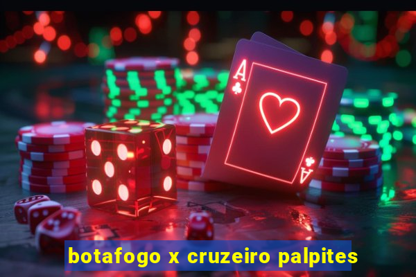 botafogo x cruzeiro palpites