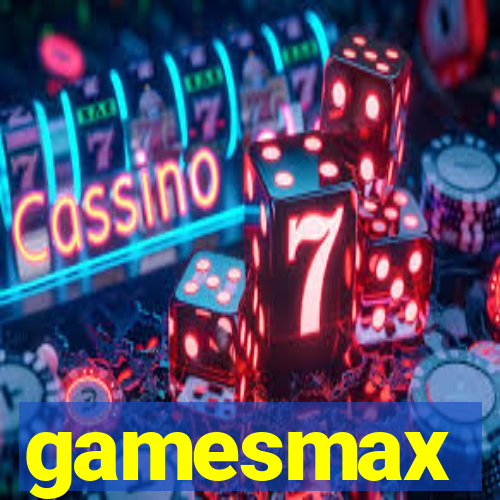 gamesmax