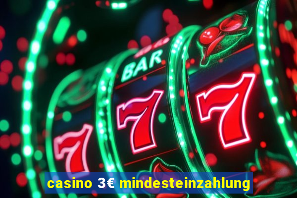 casino 3€ mindesteinzahlung