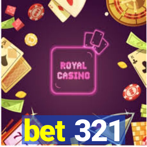 bet 321