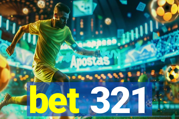 bet 321