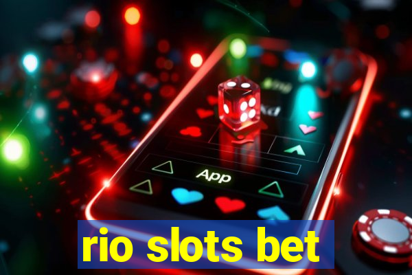 rio slots bet