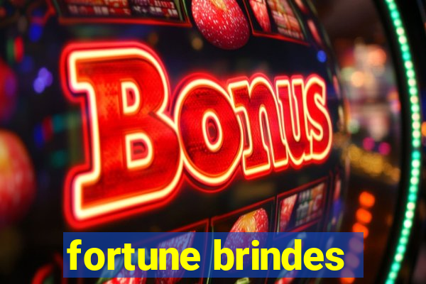 fortune brindes