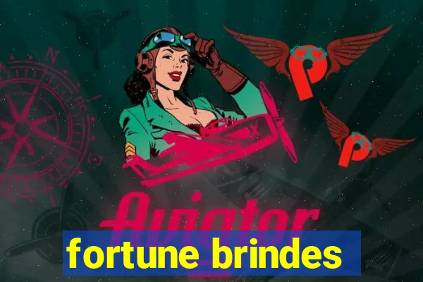 fortune brindes