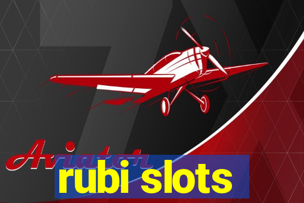 rubi slots