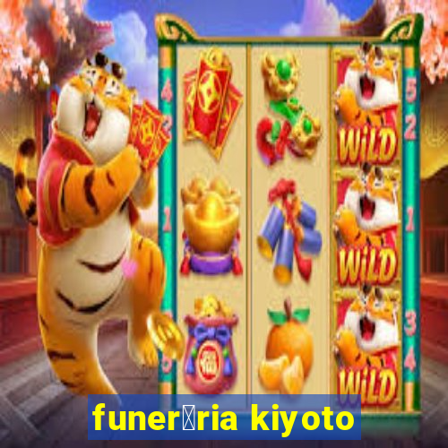 funer谩ria kiyoto