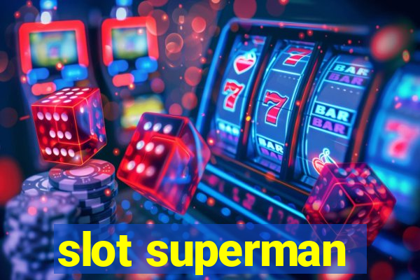 slot superman