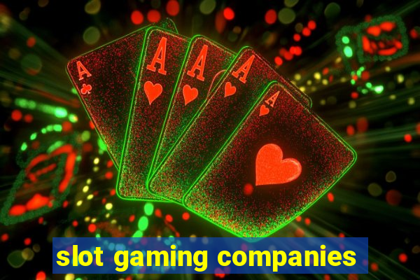 slot gaming companies