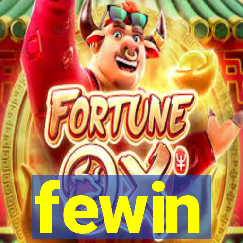 fewin