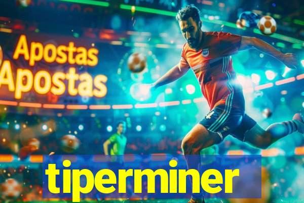 tiperminer