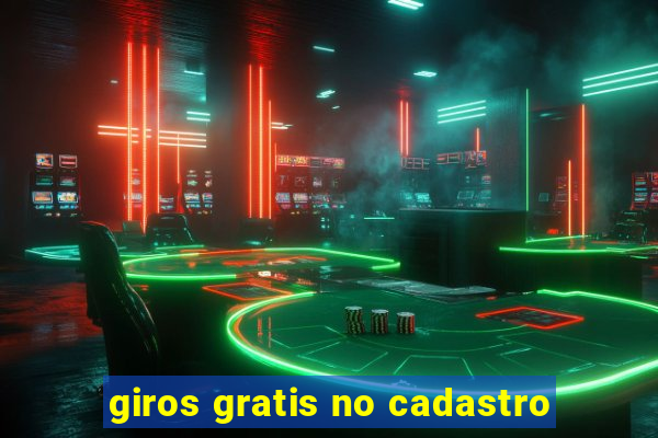 giros gratis no cadastro