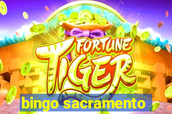 bingo sacramento