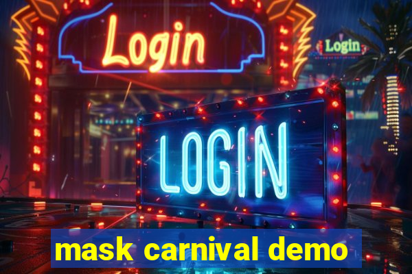 mask carnival demo