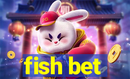 fish bet