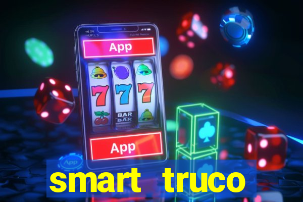 smart truco paulista lg