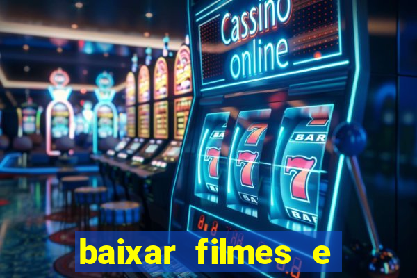 baixar filmes e séries mp4