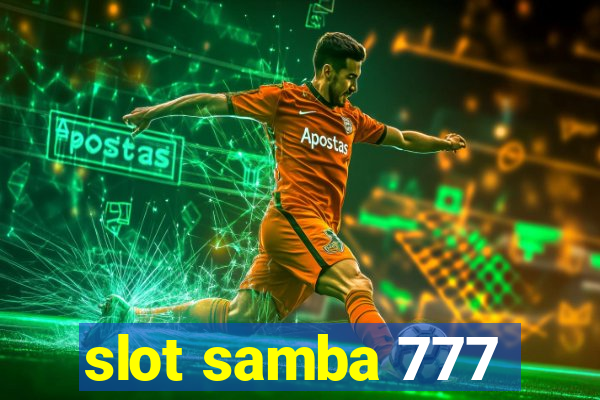 slot samba 777