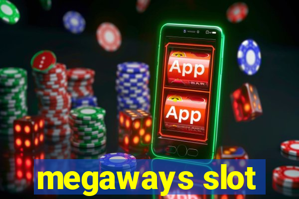 megaways slot