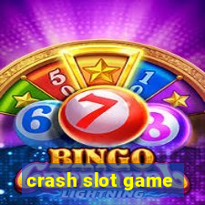 crash slot game