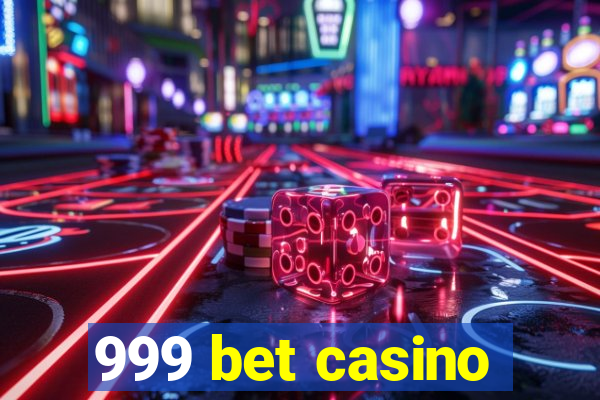 999 bet casino