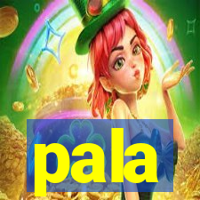 pala