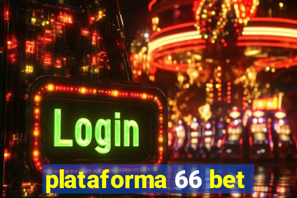 plataforma 66 bet