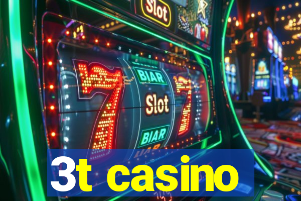 3t casino