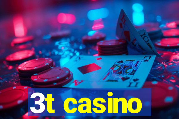 3t casino