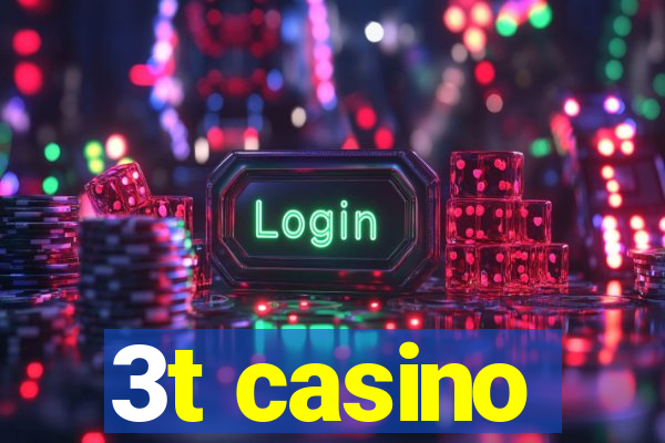 3t casino