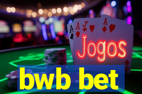 bwb bet