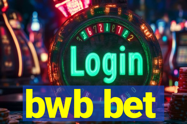 bwb bet