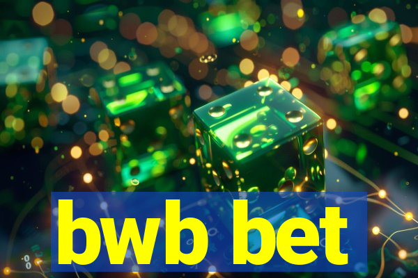 bwb bet