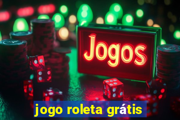 jogo roleta grátis