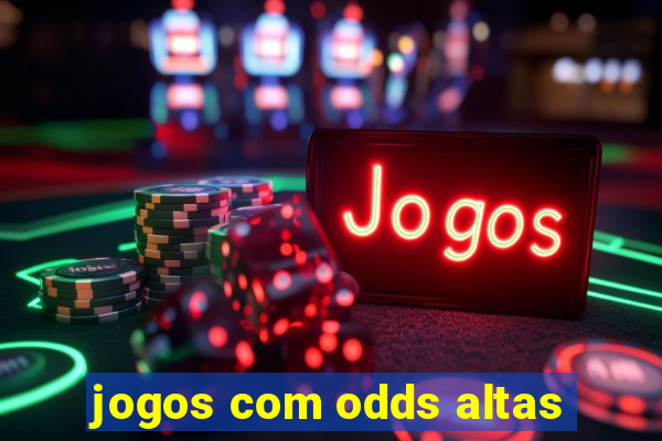 jogos com odds altas