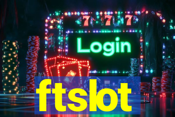 ftslot